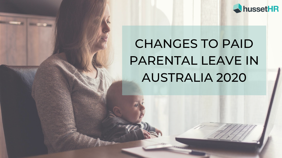 Changes to the Paid Parental Leave Scheme HussetHR